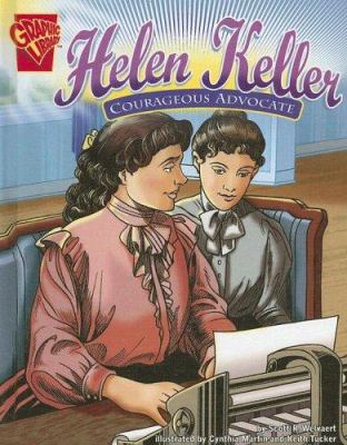 Helen Keller : courageous advocate