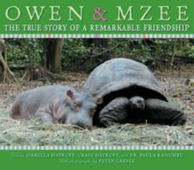Owen and Mzee : the true story of a remarkable friendship