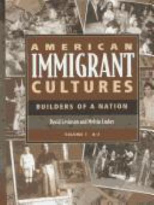 American immigrant cultures : builders of a nation