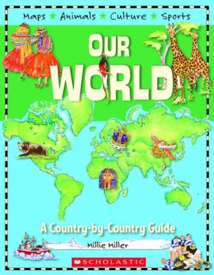 Our world : A country-by-country guide