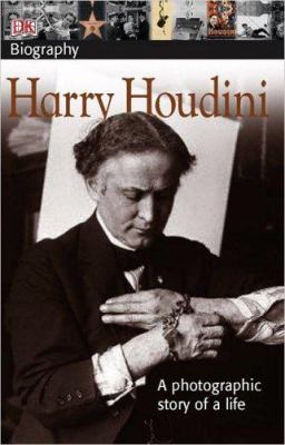 Harry Houdini : A photographic story of a life