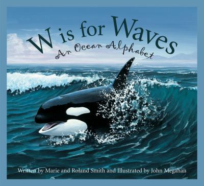 W is for waves : An ocean alphabet.