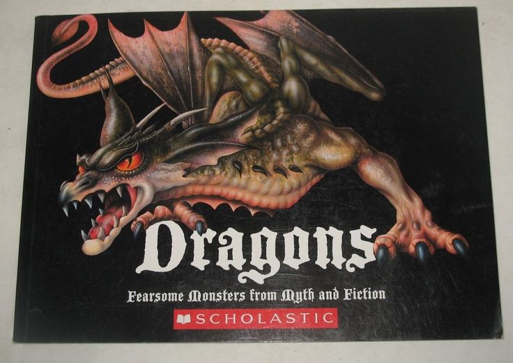 Dragons : Fearsome monsters from myth and fiction