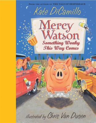 Mercy Watson: something wonky this way comes