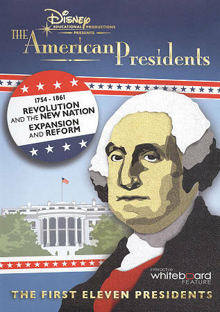 The American presidents : 1754-1861 Revolution and the new nation,  expansion and reform [videorecording]