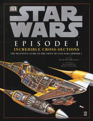 Star Wars episode 1 incredible cross-sections : The definitive guide to the craft of Star Wars episode 1