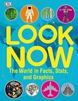 Look now : The world in facts, stats and graphics
