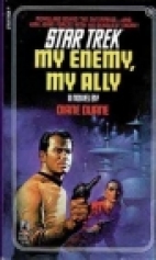 My enemy, my ally : a Star trek novel