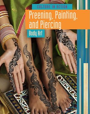 Preening, painting, and piercing : body art