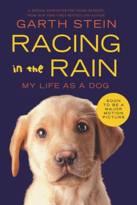 Racing in the rain : My life as a dog