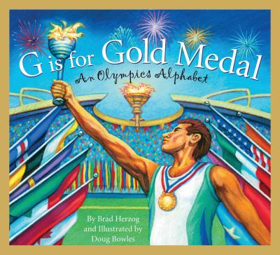 G is for gold medal : An Olympics alphabet