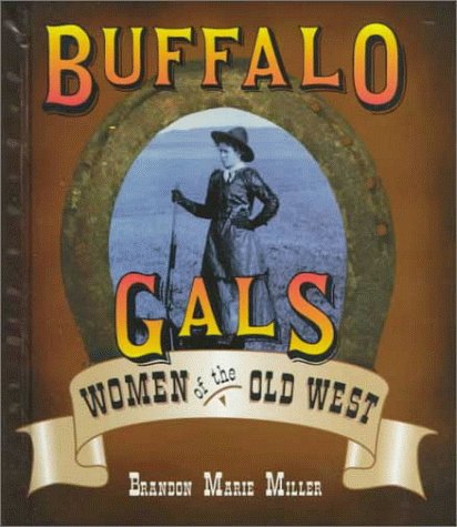 Buffalo gals : women of the old West