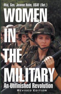 Women in the military : an unfinished revolution