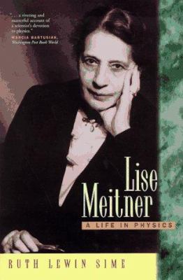 Lise Meitner : a life in physics