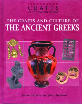 The crafts and culture of the Ancient Greeks