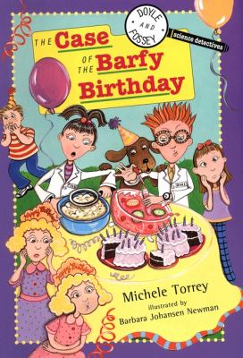 The case of the barfy birthday : and other super-scientific cases
