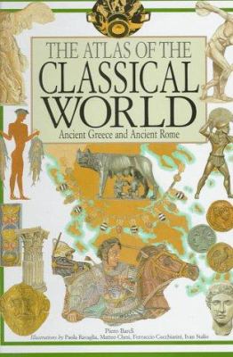 The atlas of the classical world : ancient Greece and ancient Rome