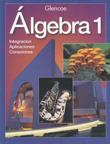 Algebra 1 : integración aplicaciones conexiones.