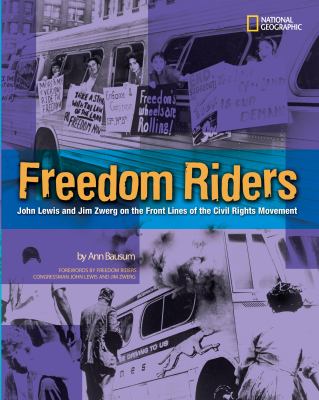 Freedom riders : John Lewis and Jim Zwerg on the front lines of the Civil Rights Movement