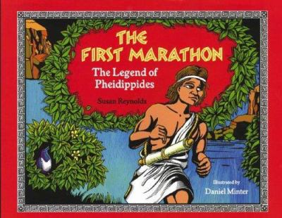 The first marathon : the legend of Pheidippides