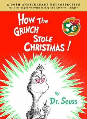 How the Grinch stole Christmas : a 50th-anniversary retrospective