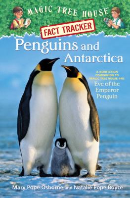 Penguins and Antarctica : a nonfiction companion to Eve of the emperor penguins