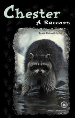 Chester : a raccoon