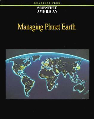 Managing planet earth : readings from Scientific American magazine.