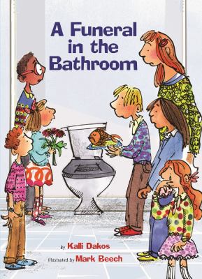 A funeral in the bathroom : and other school bathroom poems