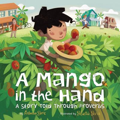 A mango in the hand : a story told through proverbs