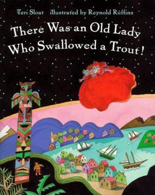 There was an old lady who swallowed a trout