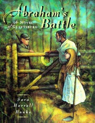 Abraham's battle : a novel of Gettysburg