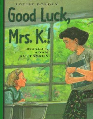 Good luck, Mrs. K