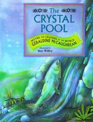 The crystal pool : myths and legends of the world