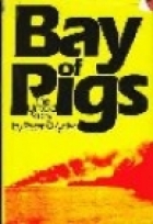 Bay of Pigs : the untold story