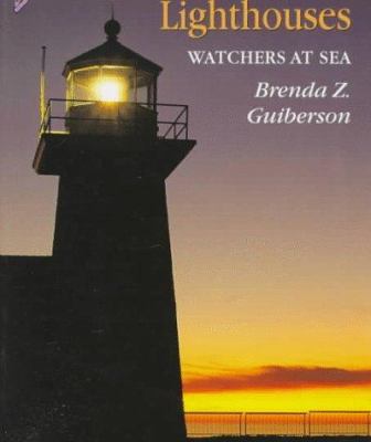 Lighthouses : watchers at sea