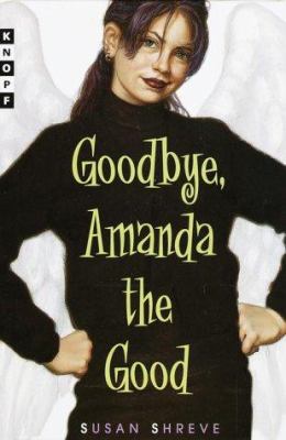 Goodbye, Amanda the good