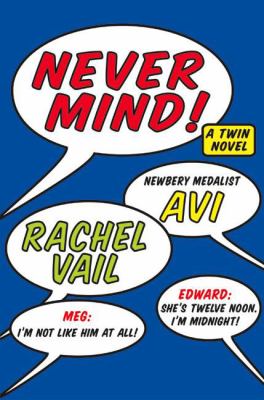 Never Mind! : a twin novel