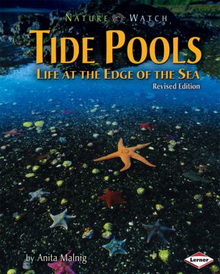 Tide pools : life at the edge of the sea