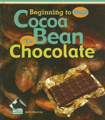 Cocoa bean to chocolate
