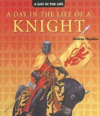 A day in the life of a knight