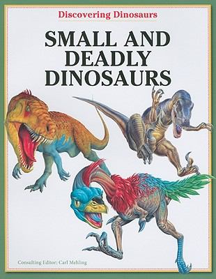 Small and deadly dinosaurs