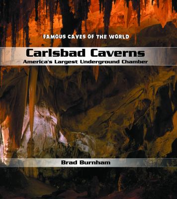 Carlsbad Caverns : America's largest underground chamber