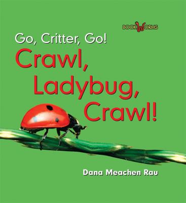 Crawl, ladybug, crawl!