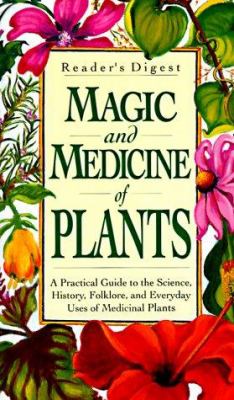 Magic and medicine of plants.