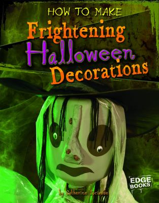 How to make frightening Halloween decorations