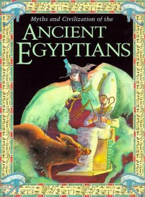 Myths and civilization of the ancient Egyptians