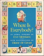 Where is everybody? : an animal alphabet