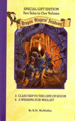 Dragon Slayers' Academy 3-4 : class trip to the cave of doom ; Wedding for Wiglaf