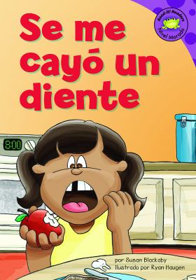 Se me cayo un diente / : missing tooth (Spanish)